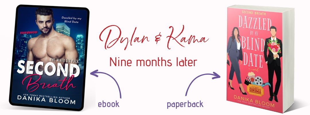 Second Breath Dazzle by my Blind Date by-Danika-Bloom-bonus-epilogue ❤︎ Danika Bloom, Romance Author